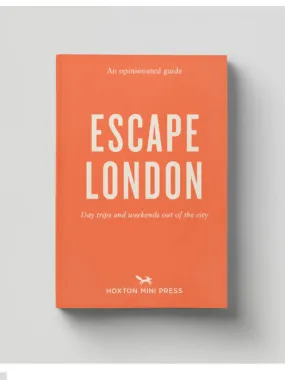 An Opinionated Guide to Escape London