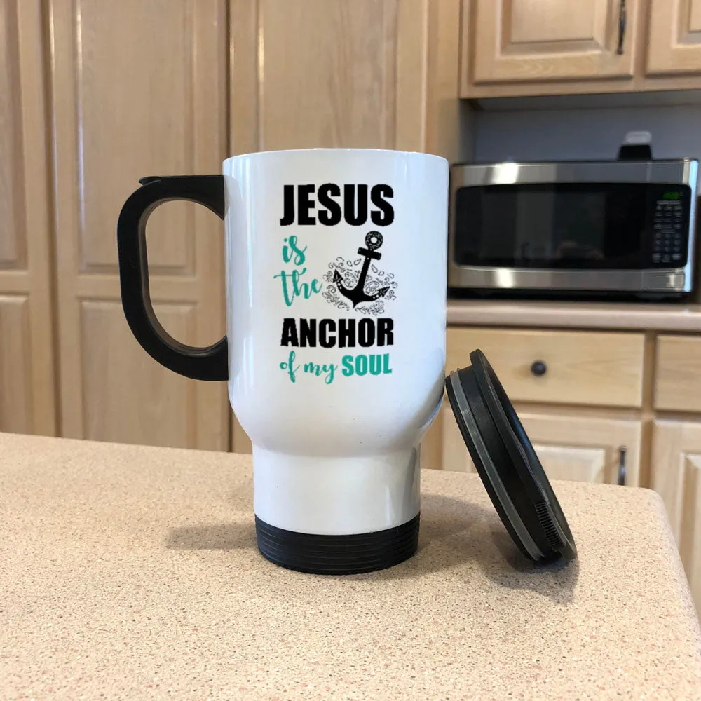 Metal Coffee and Tea Travel Jesus Is The Anchor Of My Soul