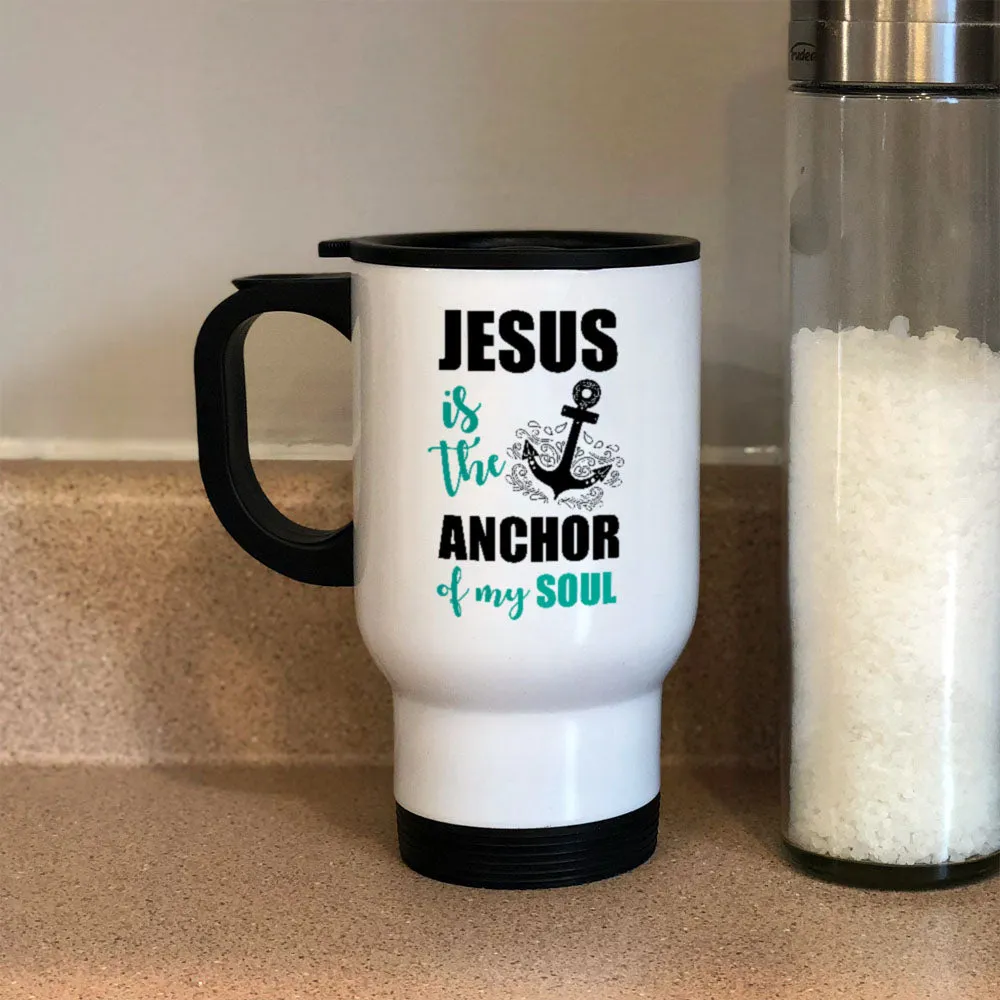 Metal Coffee and Tea Travel Jesus Is The Anchor Of My Soul